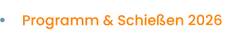 Programm & Schießen 2026