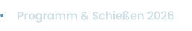Programm & Schießen 2026
