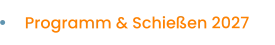 Programm & Schießen 2027